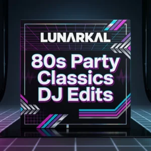 80s Party Classics DJ Edits