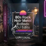 80s Rock Hair Metal Ballads DJ Edits