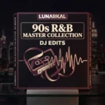90s rnb master collection DJ Edits