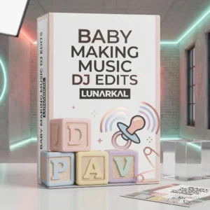 Baby making music DJ Edits