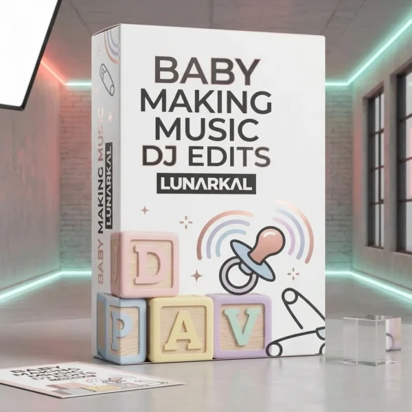 Baby making music DJ Edits