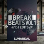 Break Beats Vol 1 DJ Edits