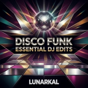 Disco Funk Essential DJ Edits