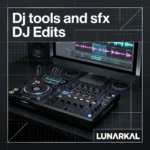Dj tools and sfx DJ Edits