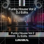 Funky House Vol 2 DJ Edits