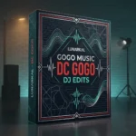 GoGo Music DC GoGo DJ Edits
