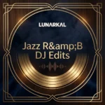 Jazz RnB DJ Edits