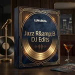 Jazz RnB DJ Edits