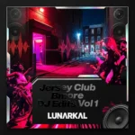 Jersey Club Bmore DJ Edits Vol 1