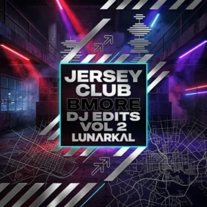Jersey Club Bmore DJ Edits Vol 2