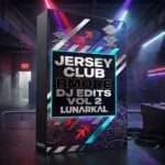 Jersey Club Bmore DJ Edits Vol 2