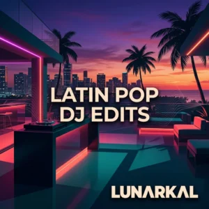 Latin Pop DJ Edits