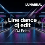 Line dance dj edit DJ Edits