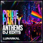 Pride Party Anthems DJ Edits