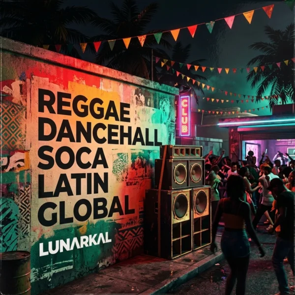 Reggae Dancehall Soca Latin Global