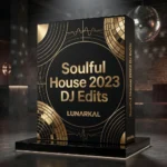 Soulful House 2023 DJ Edits