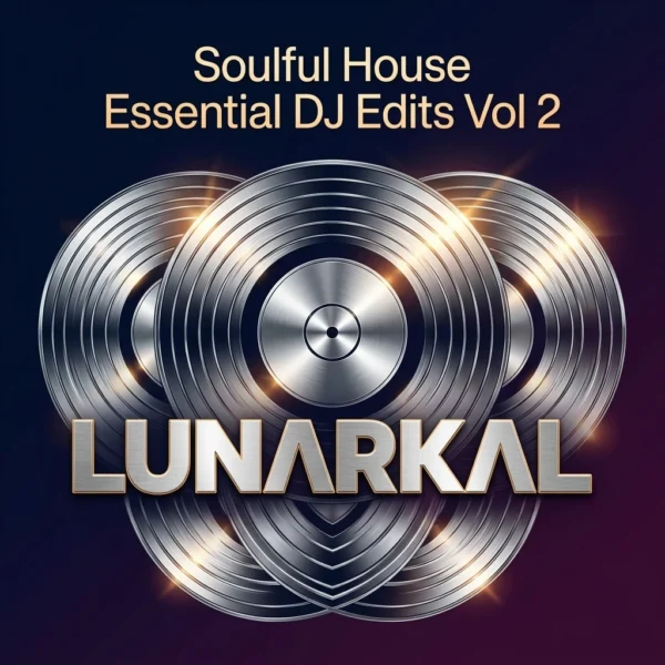 Soulful House Essential DJ Edits Vol 2
