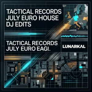 Tactical Records July Euro House DJ Edits