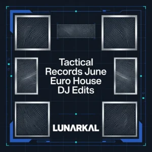 Tactical Records June Euro House DJ Edits
